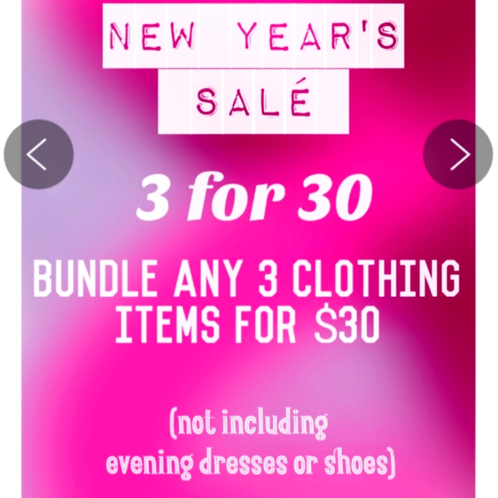 3 for 30 NEW YEAR'S SALE